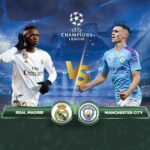 Real Madrid vs Manchester City UCL 2023-24